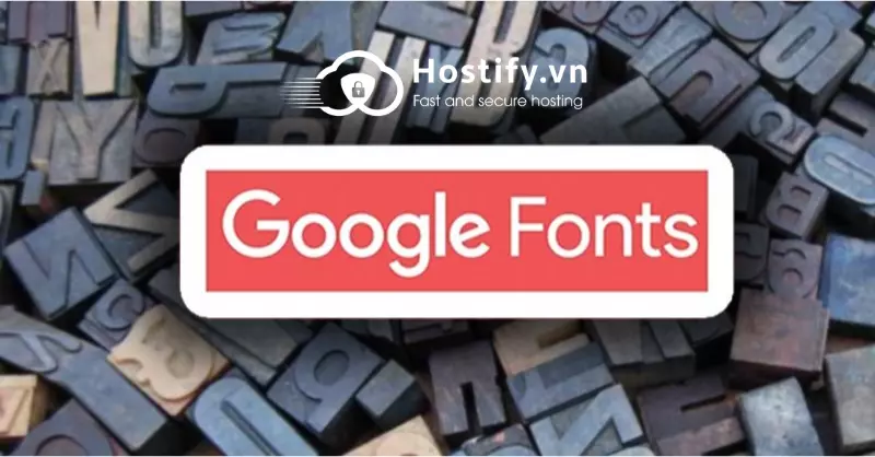 Google font là gì? 