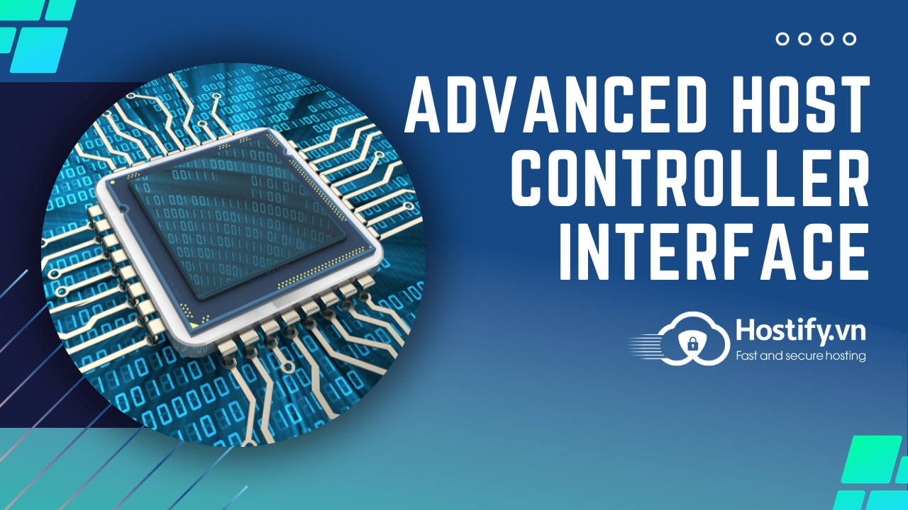 Advanced Host Controller Interface (AHCI) là gì?